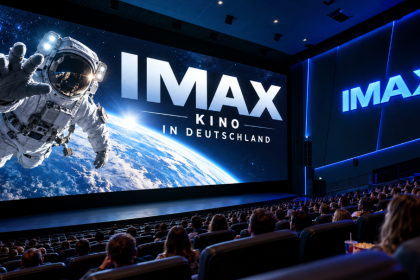 Wo gibt es in Deutschland IMAX-Kinos? Alle Standorte, Adressen und Öffnungszeiten 2026